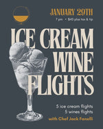 Load image into Gallery viewer, Ice Cream &amp; Wine Flights with Chef Jack Fanelli + Tips